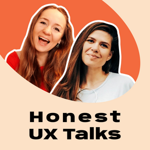 Honest UX Talks