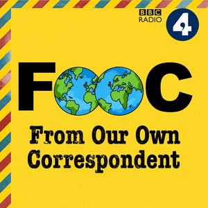 From Our Own Correspondent Podcast