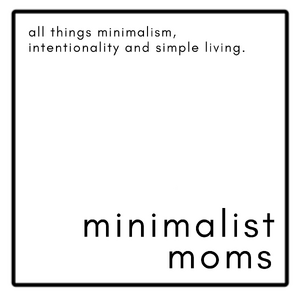 Minimalist Moms Podcast