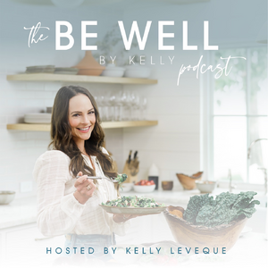Be Well By Kelly