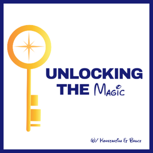 Unlocking The Magic: Talking all things Disney World and Disneyland