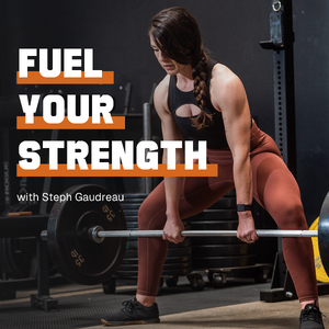 Fuel Your Strength