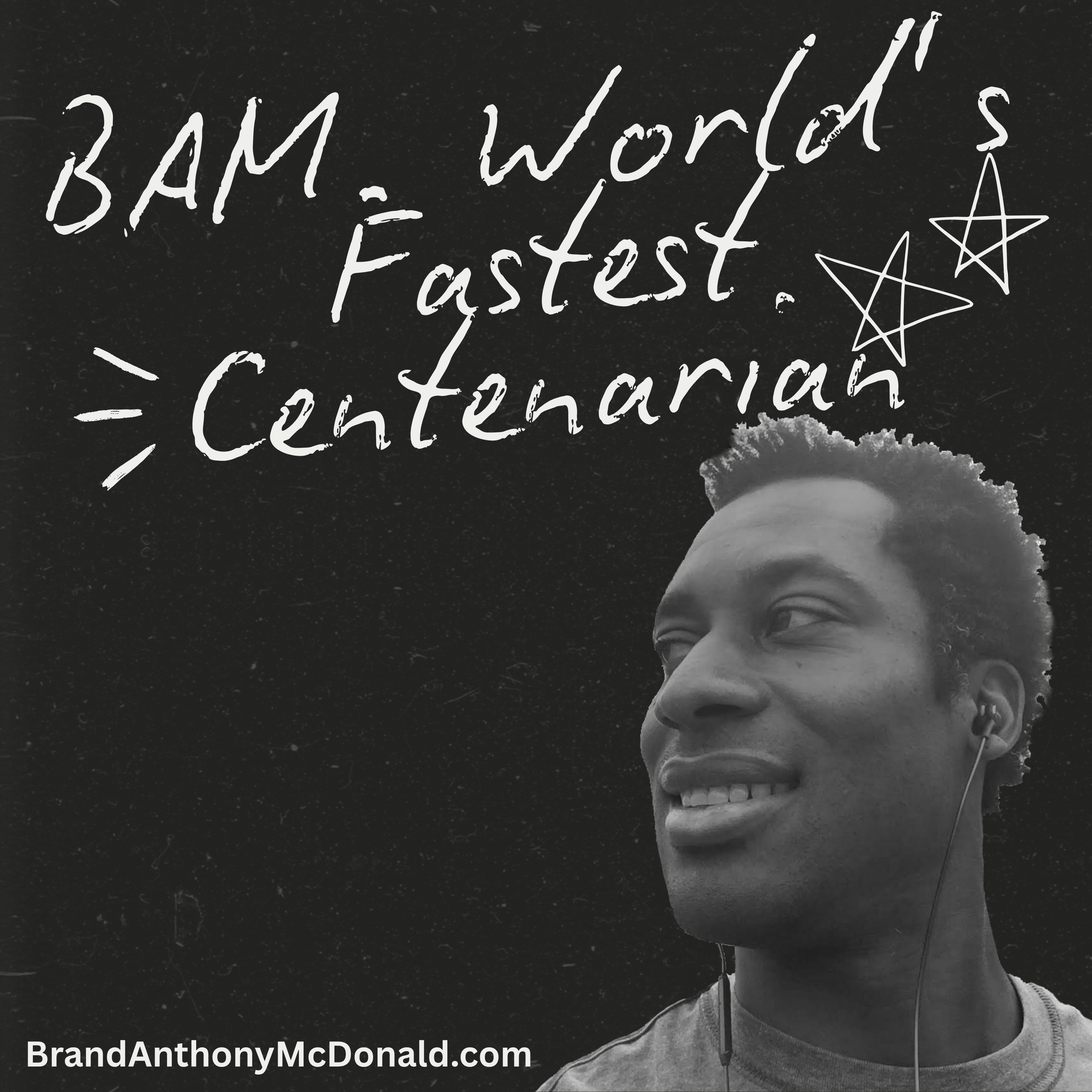 BAM. World's Fastest Centenarian podcast artwork