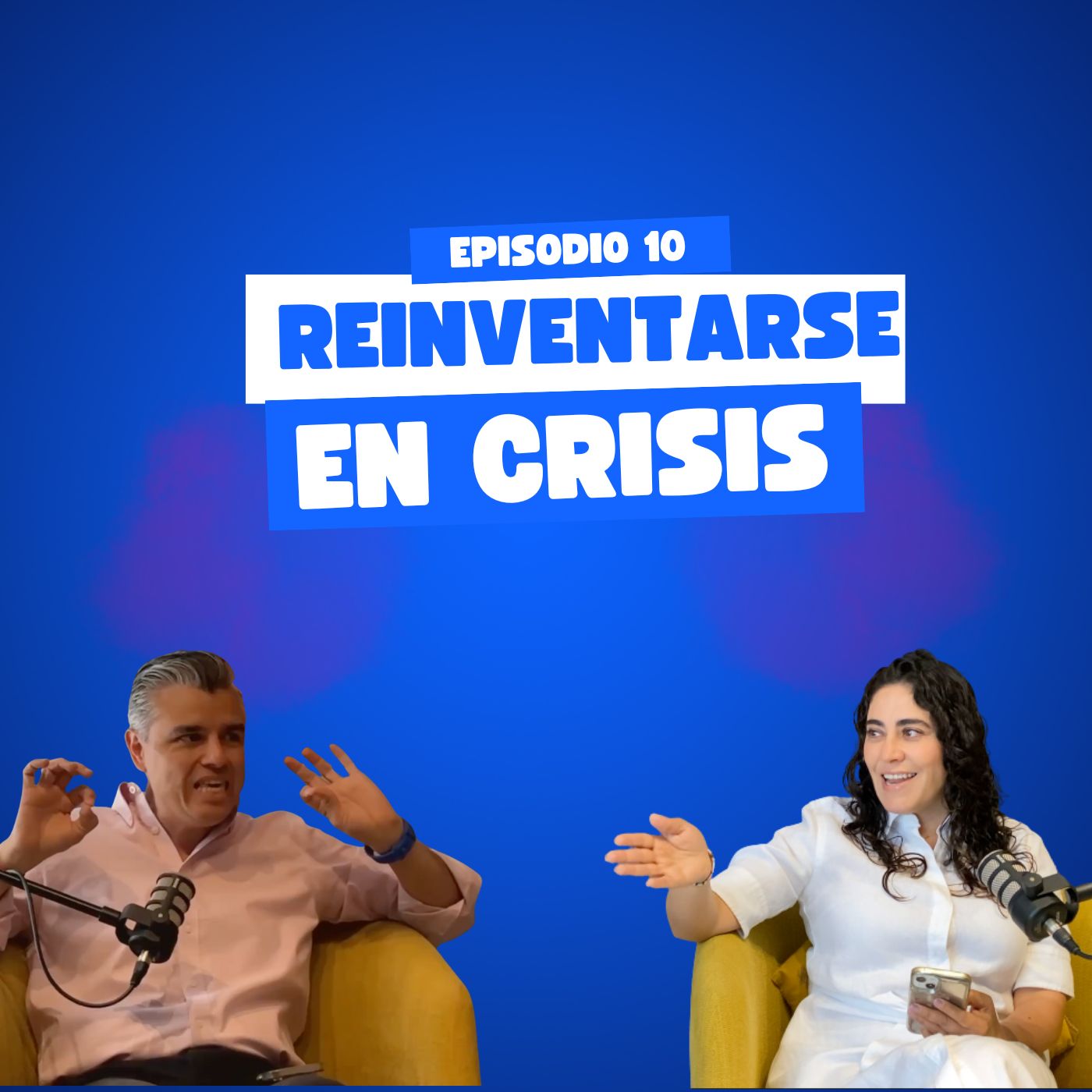 T2E10 REINVENTARSE DESPUES DE UNA CRISIS episode artwork