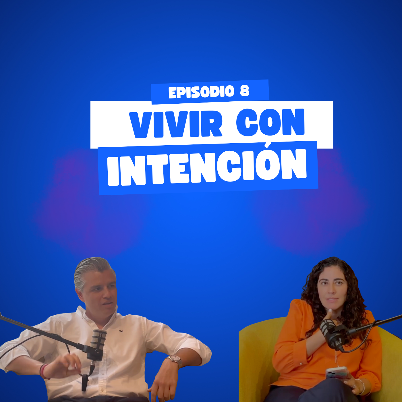 T2 EP8 COMO VIVIR CON INTENCION episode artwork