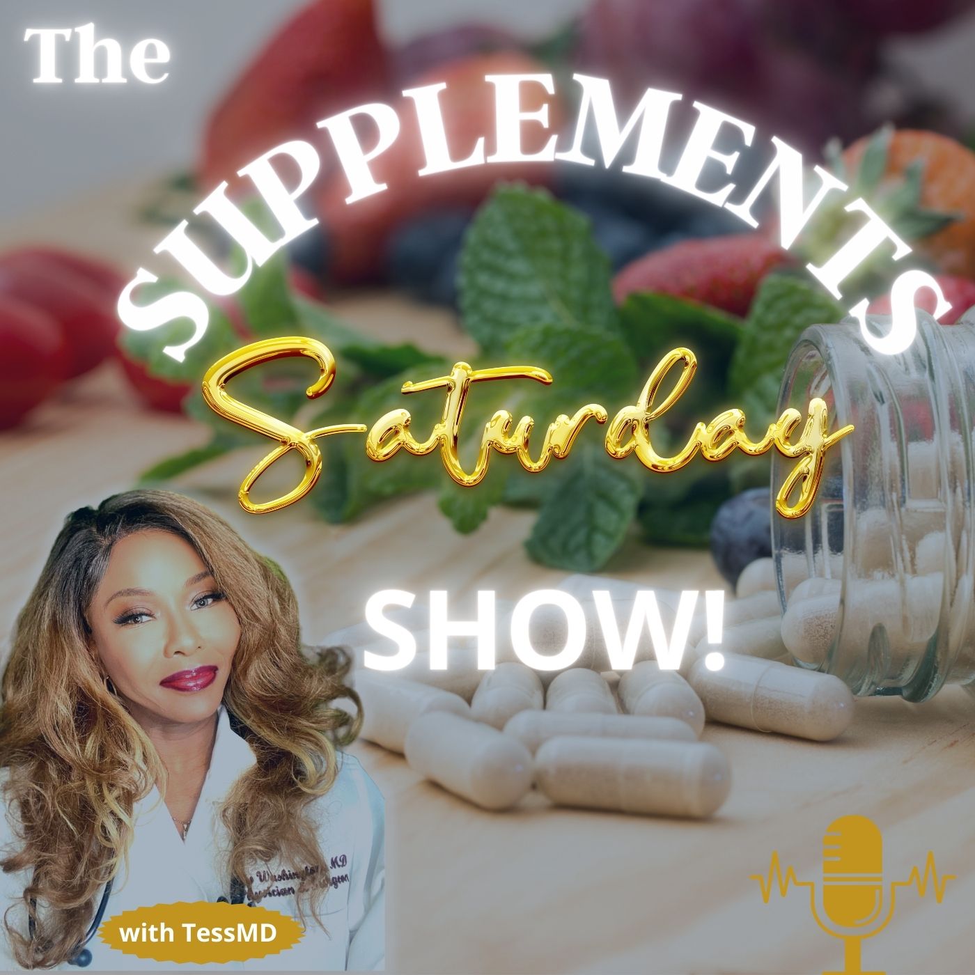 The Supplements Saturday Show with TessMD