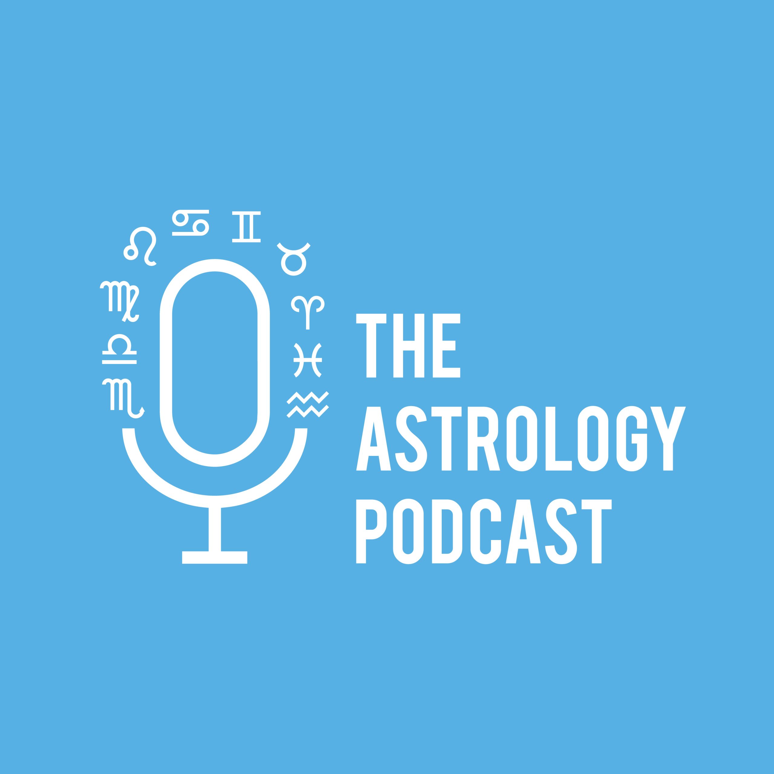 The Astrology Podcast