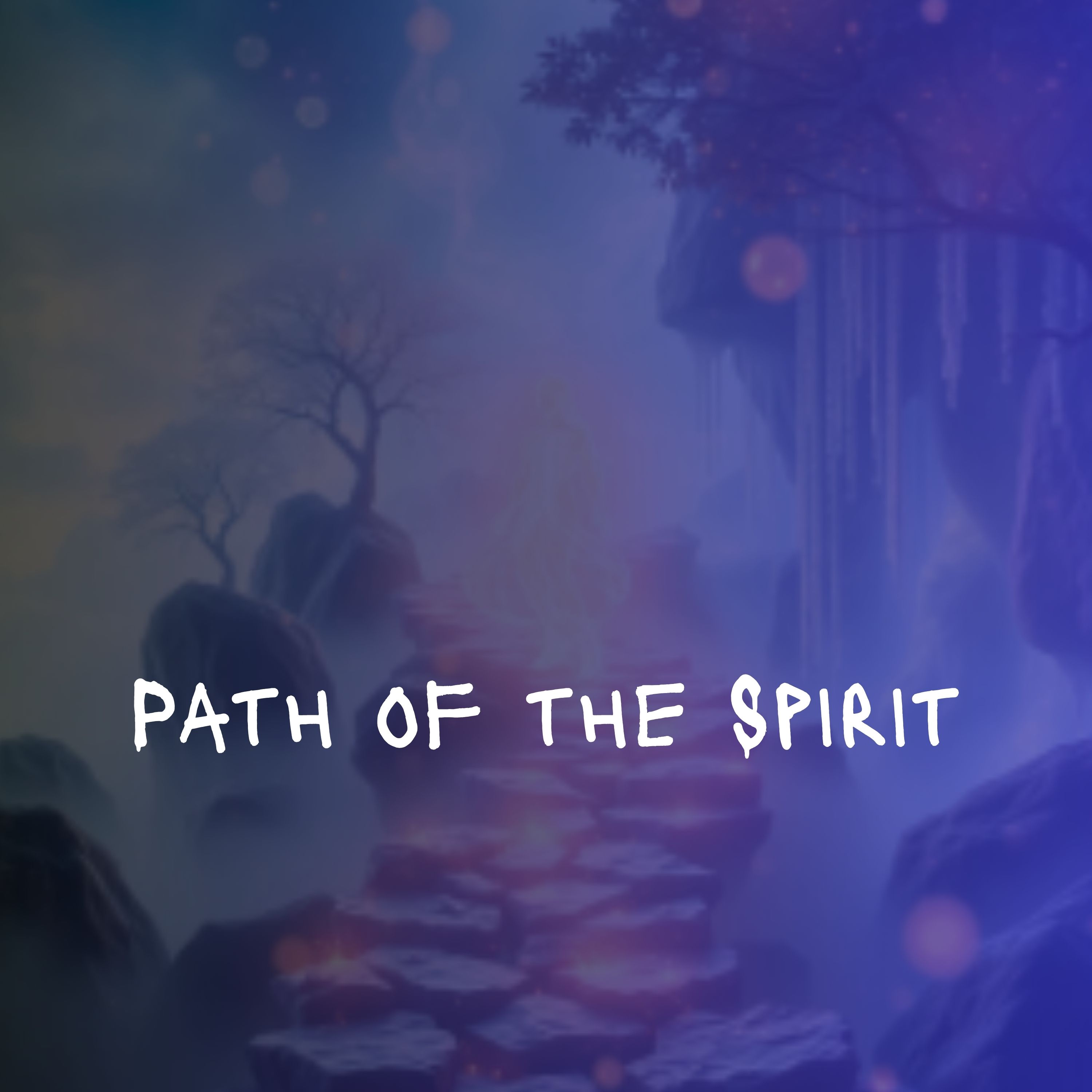Path of the spirit