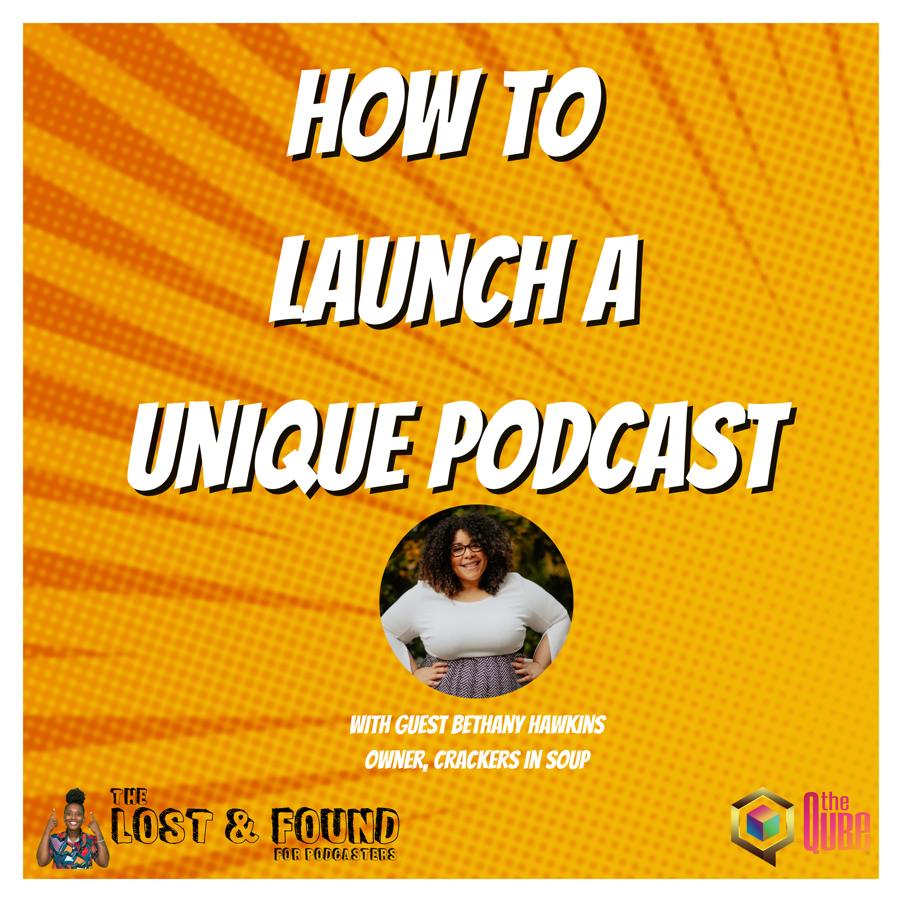 How to Launch A Unique Podcast