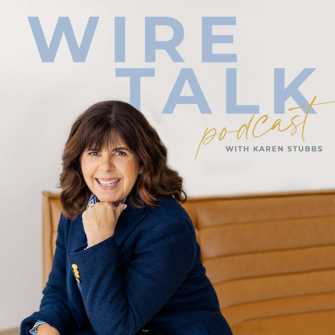 Wire Talk with Karen Stubbs