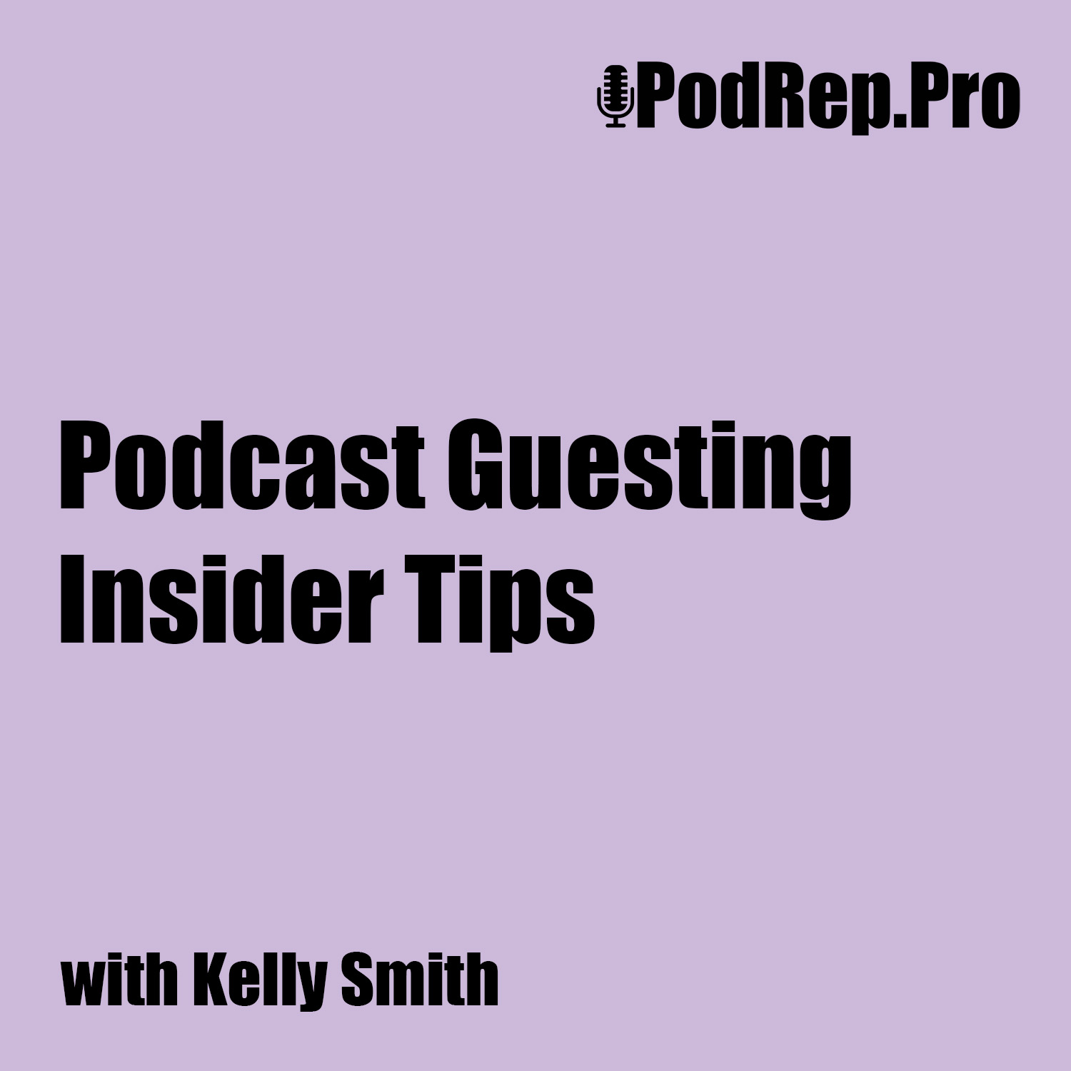 Podcast Guesting Insider Tips