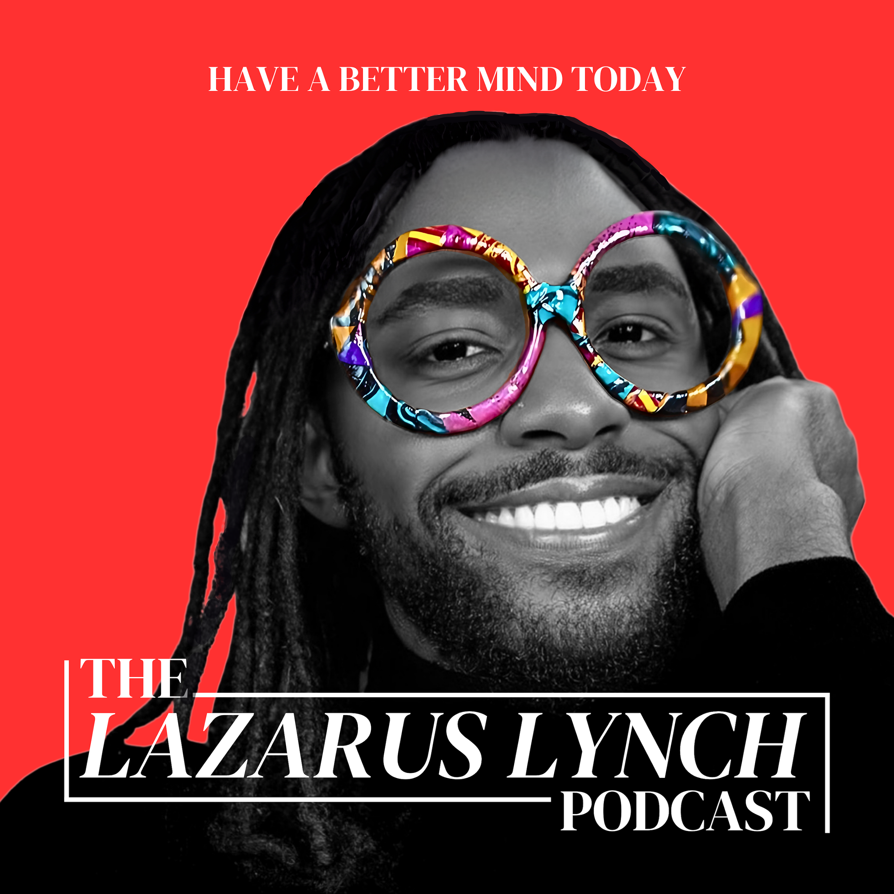 The Lazarus Lynch Podcast 