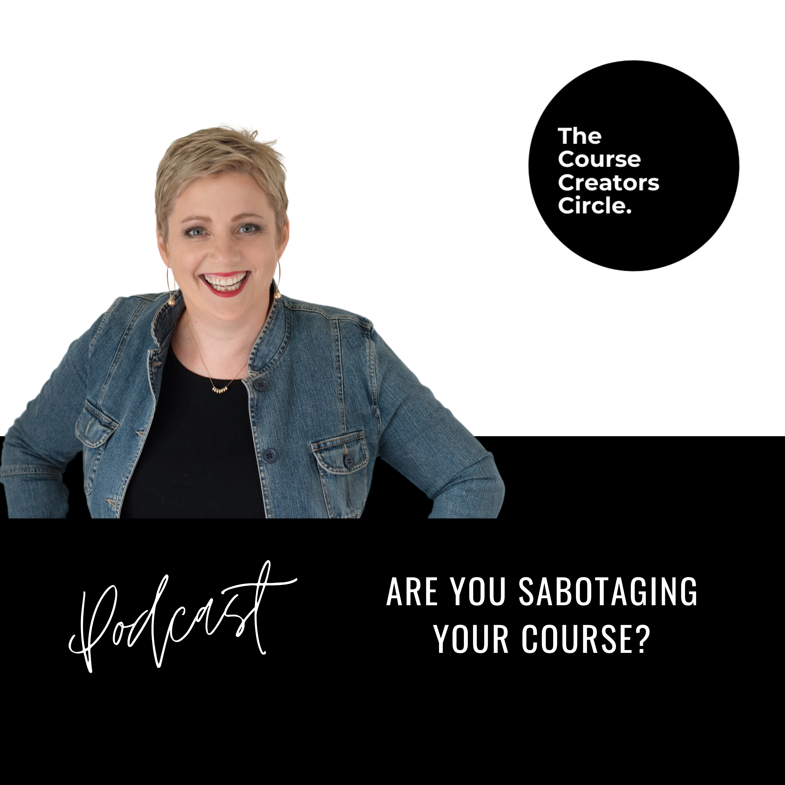 Are You Sabotaging Your Course episode artwork