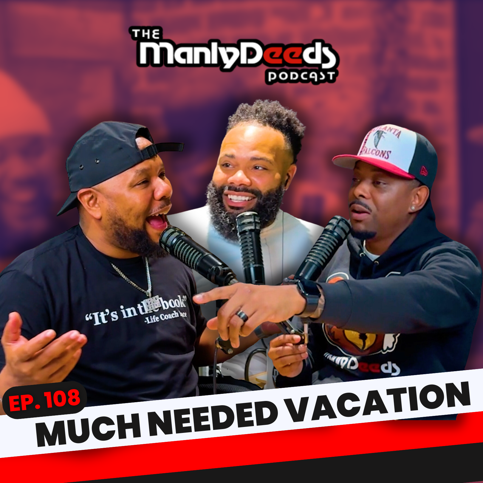 Much Needed Vacation | Ep. 108 episode artwork