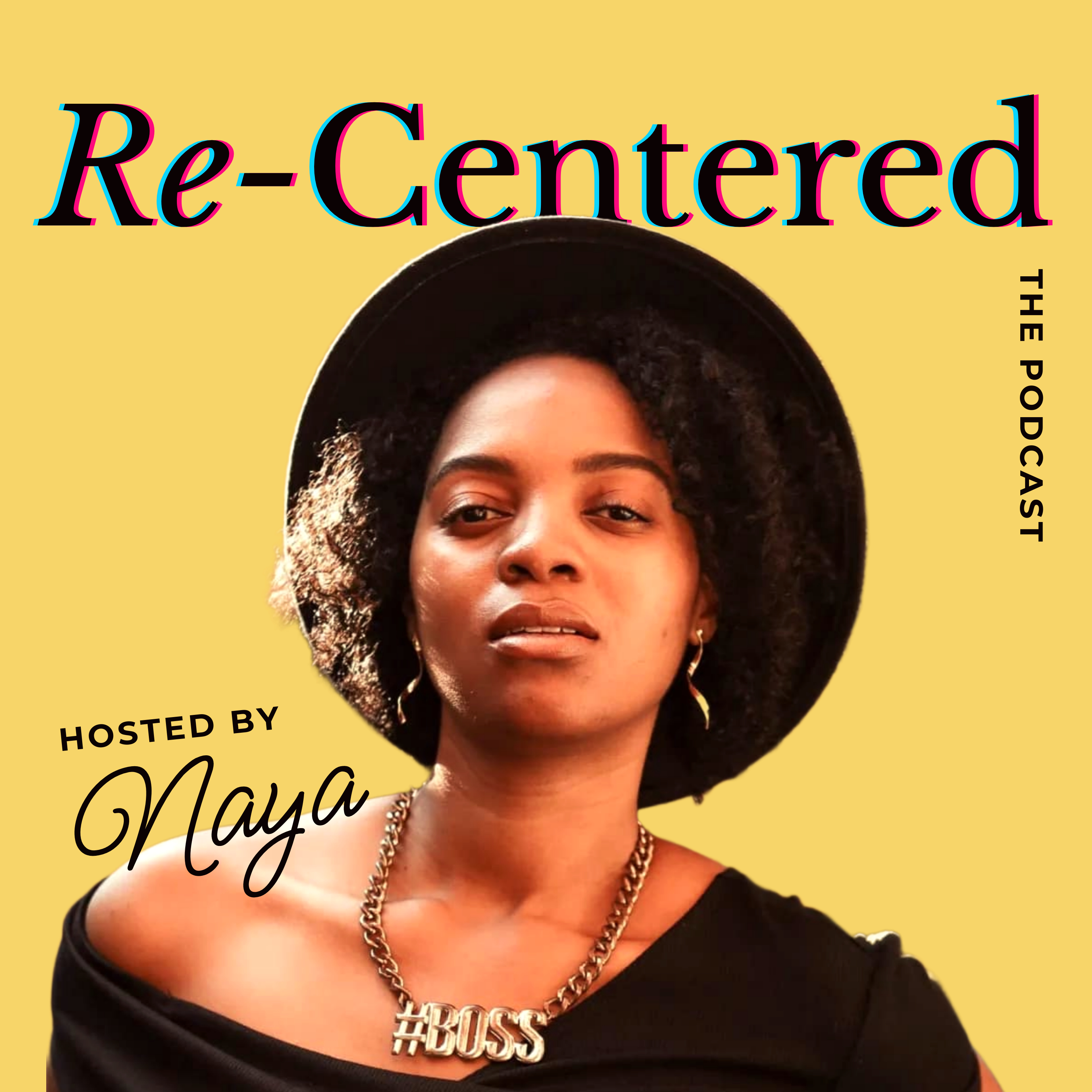 Re-Centered: The Podcast