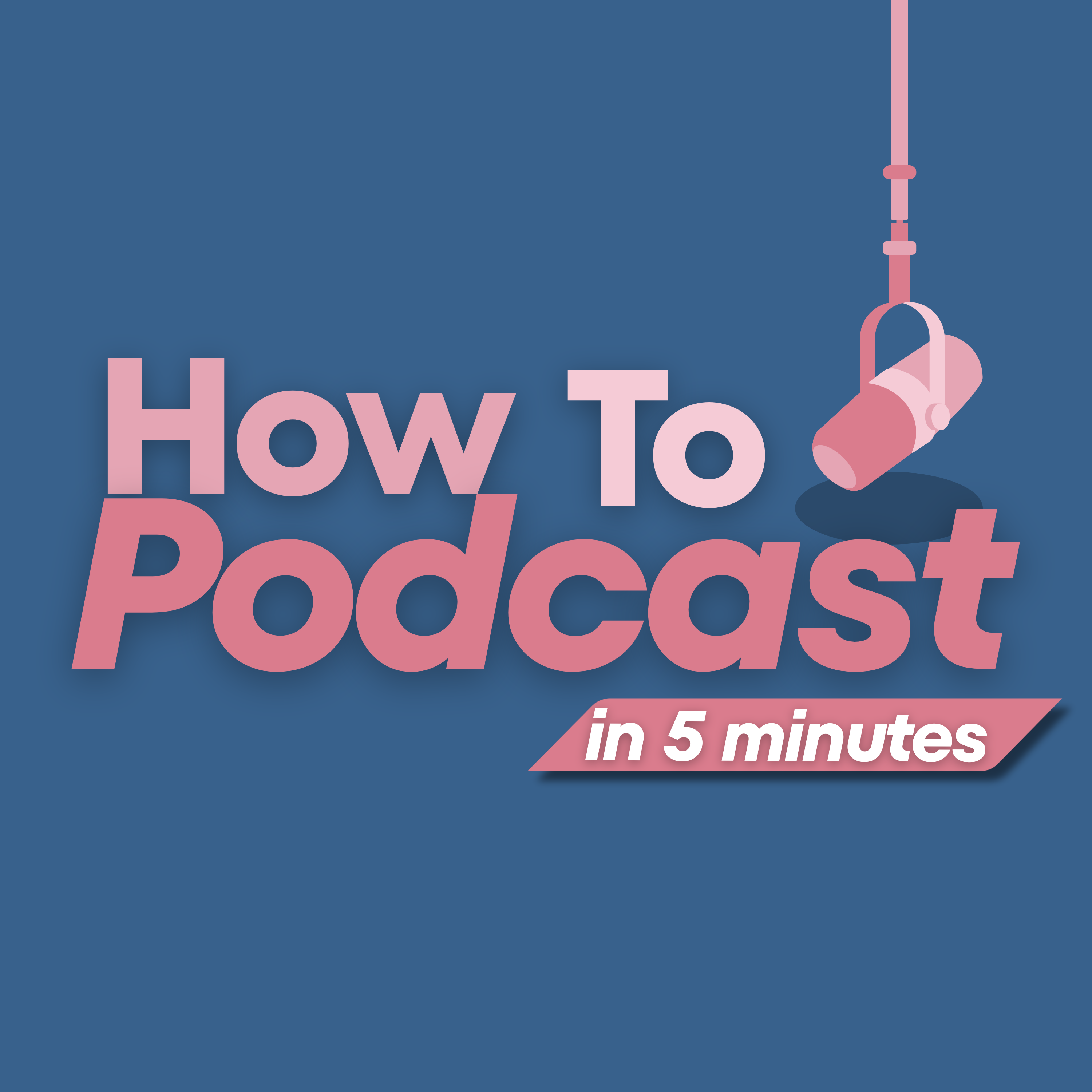 How To Podcast in 5 Minutes Trailer episode artwork