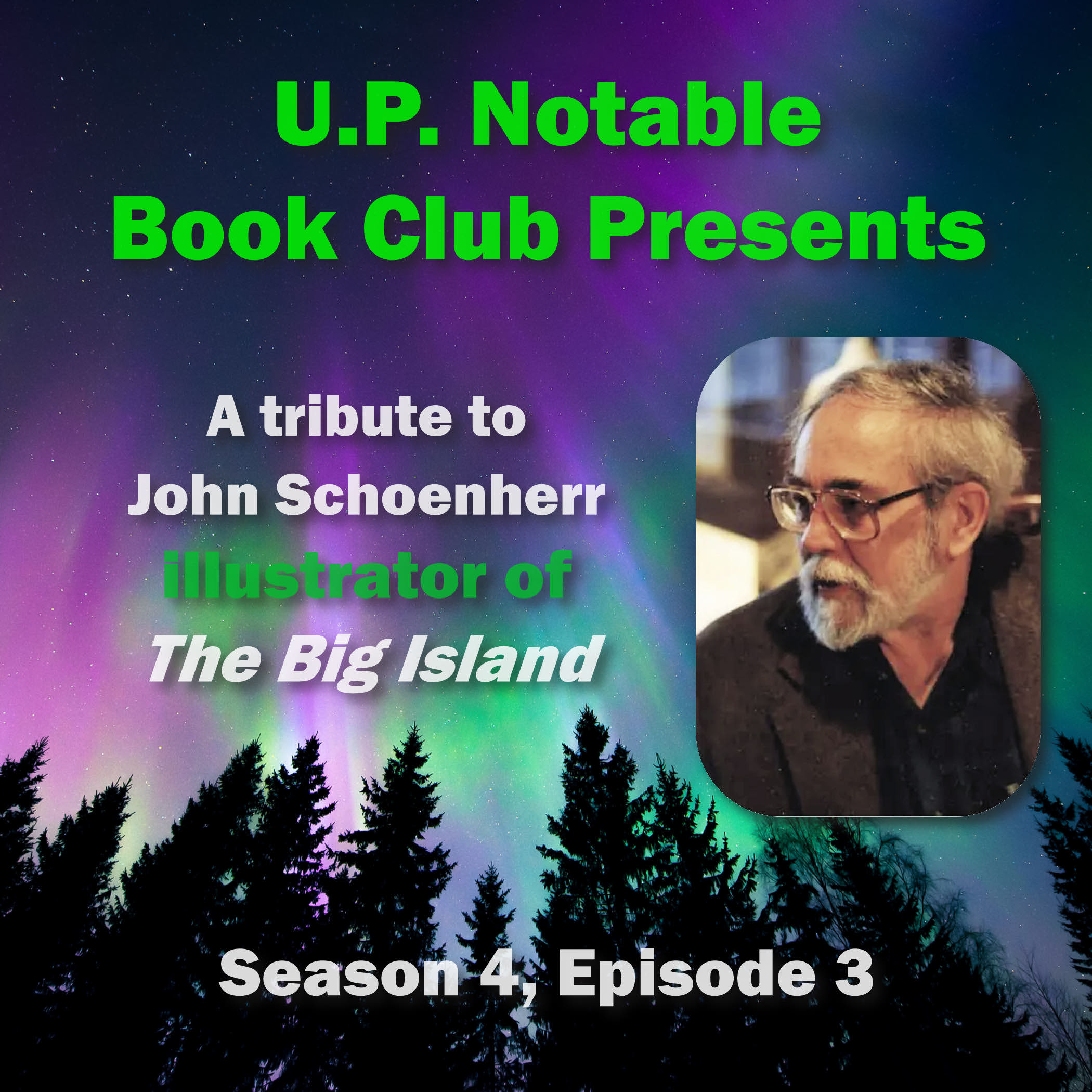 S4:E3: The Big Island: A Story of Isle Royale with Ian Schoenherr episode artwork