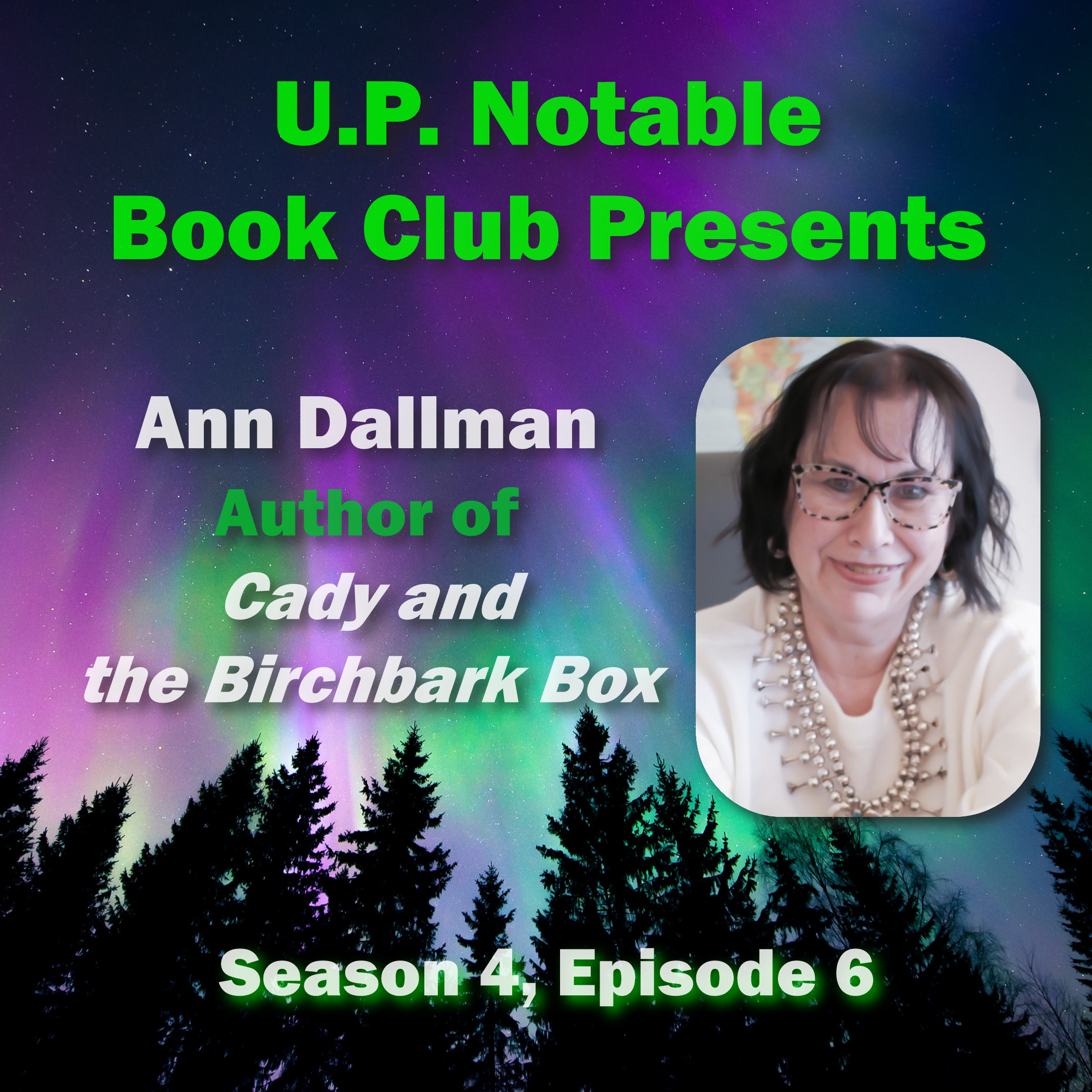 S4: E6:  Cady and the Birchbark Box with Ann Dallman episode artwork