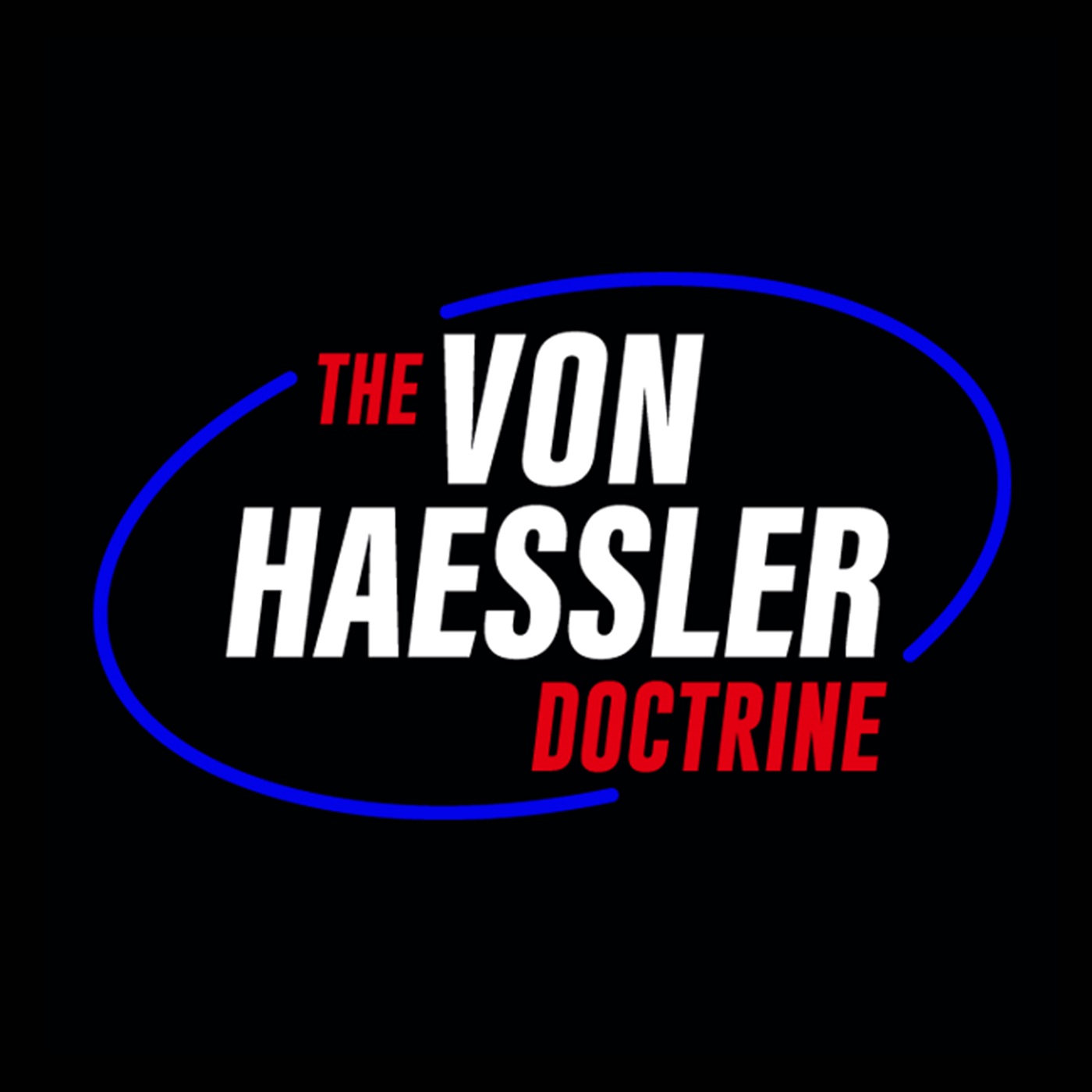 The Von Haessler Doctrine