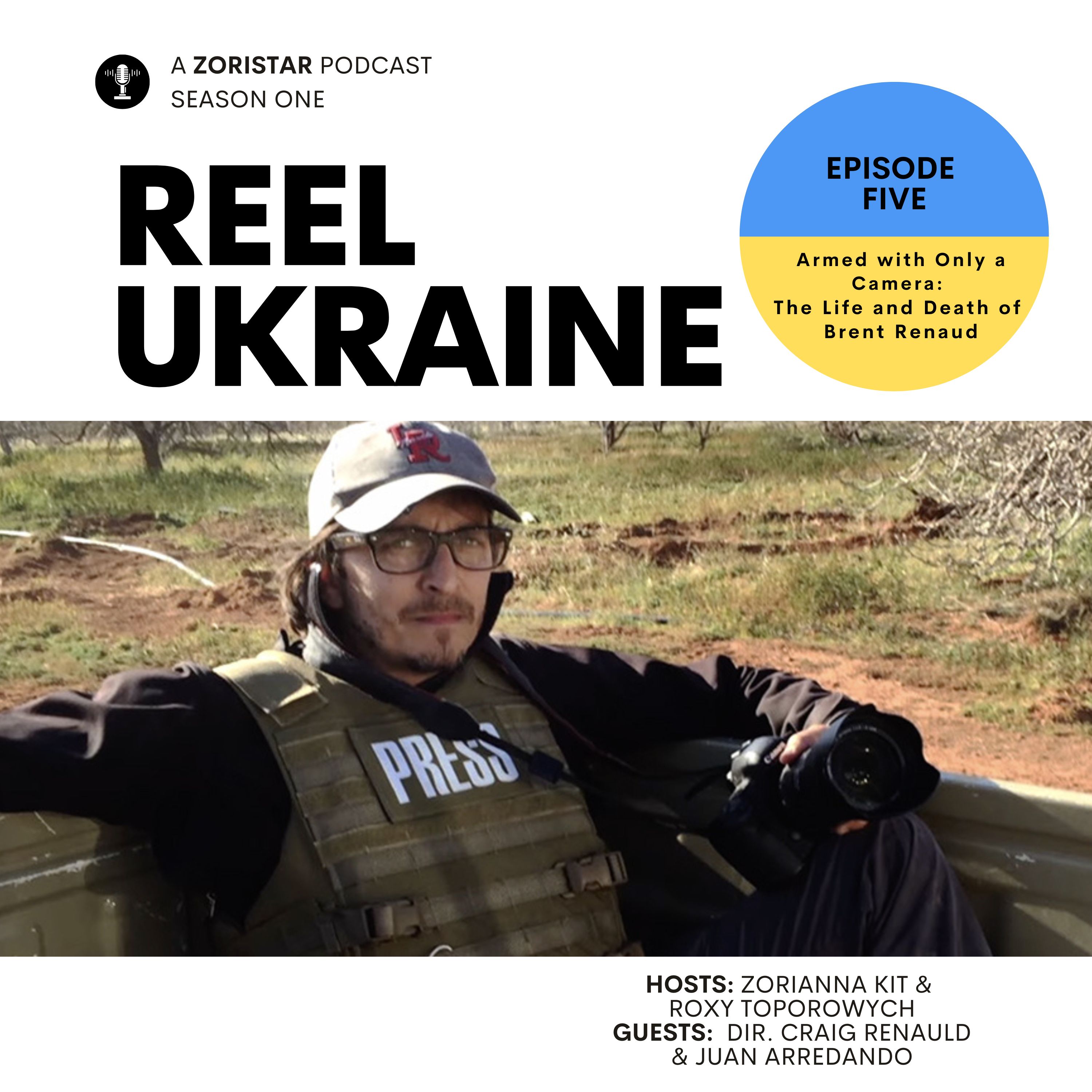 Ep. 5 | Armed With Only a Camera — Reel Ukraine cover